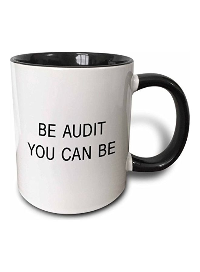 3DROSE Be Audit You Can Be Printed Mug Black/White