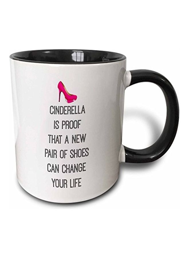 3DROSE Cinderella Is Proof That A New Pair Of Shoes Can Change Your Life Mug Black/White