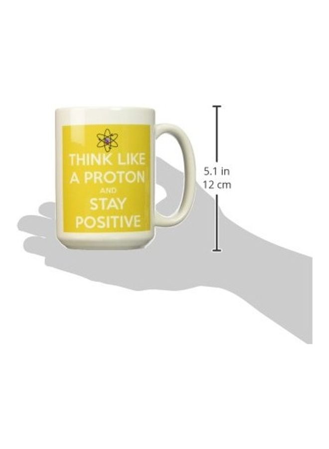 3Dروز Think Like A Proton And Stay Positive Printed Mug White/Yellow - Image 2