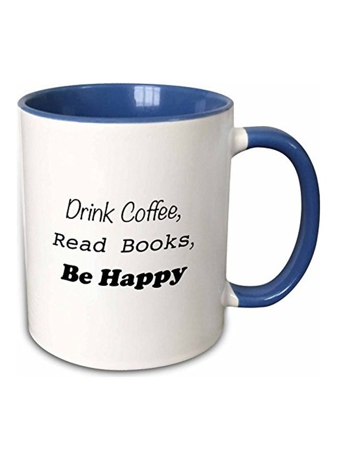 3DROSE Drink Coffee Read Books Be Happy Two Tone Mug Blue/White/Black
