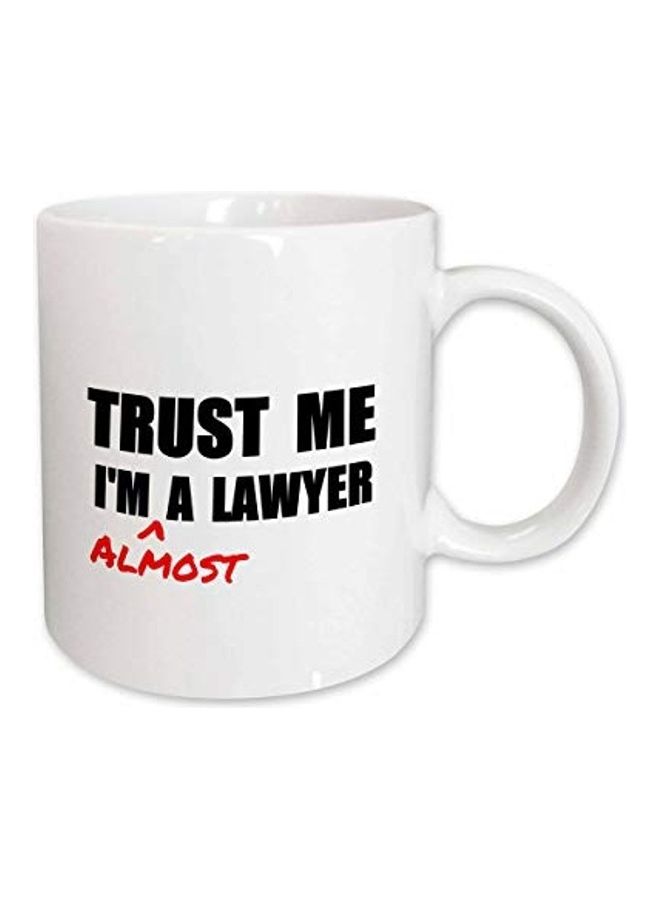 3DROSE - Trust Me I'm Almost A Lawyer Printed Mug White/Black/Red - Image 1