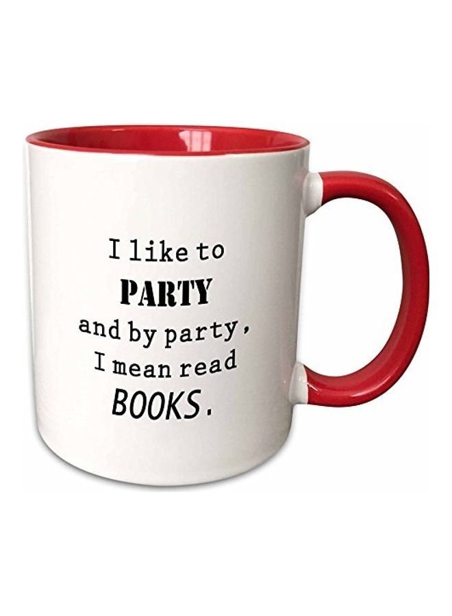 3Dروز "مج مطبوع عليه عبارة "I Like To Party I Mean Read Books" متعدد الألوان