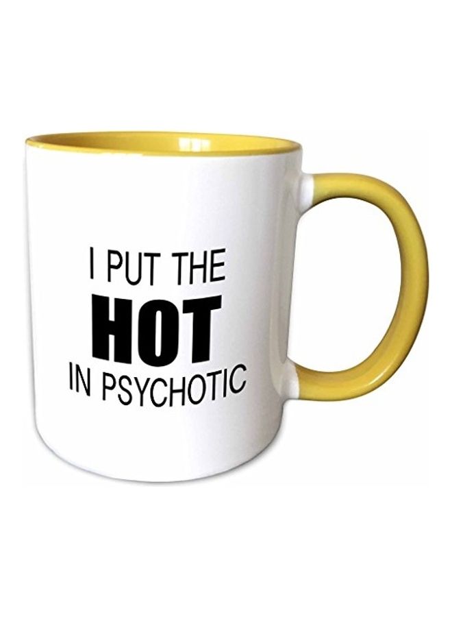 3Dروز مج بطبعة عبارة "I Put the Hot in Psychotic" متعدد الألوان