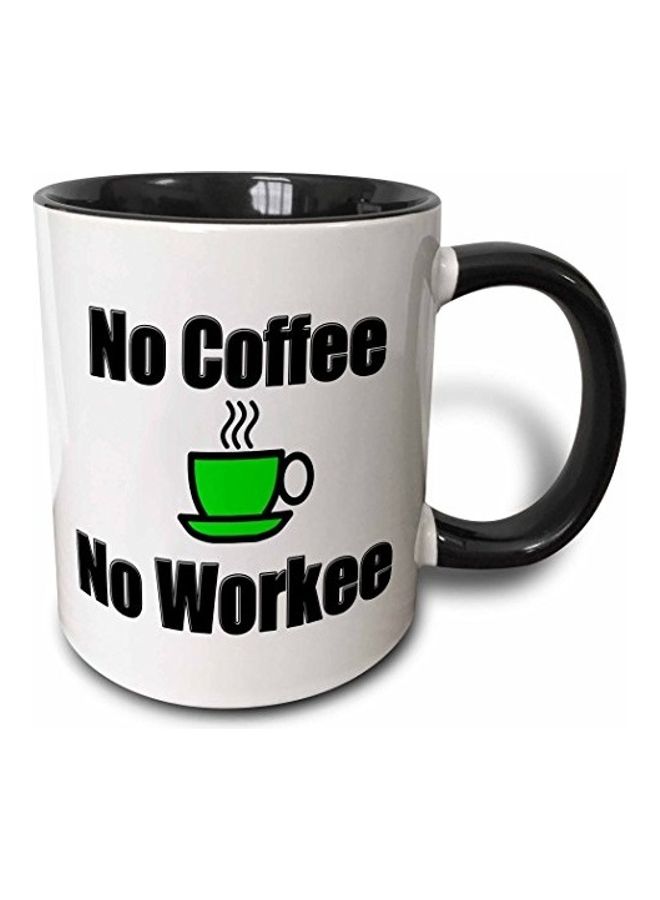 مج بطبعة عبارة "No Coffee, No Workee" أسود/ أبيض/ أخضر