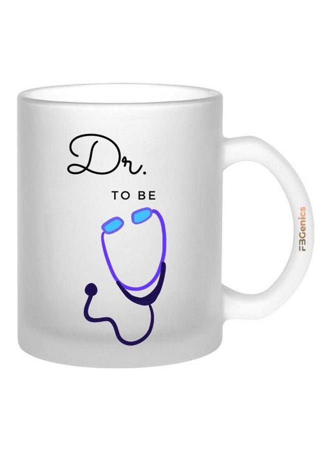 FBGenics Doctor To Be Frosted Mug White/Black/Blue 325ml - Image 1