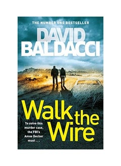 Walk The Wire Paperback English by David Baldacci - 44005