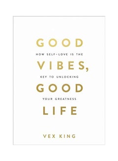 Good Vibes Good Life Paperback English by Vex King - 43485 