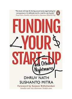 Funding Your Start-Up Paperback English by Dhruv Nath & Sushanto Mitra - 44088