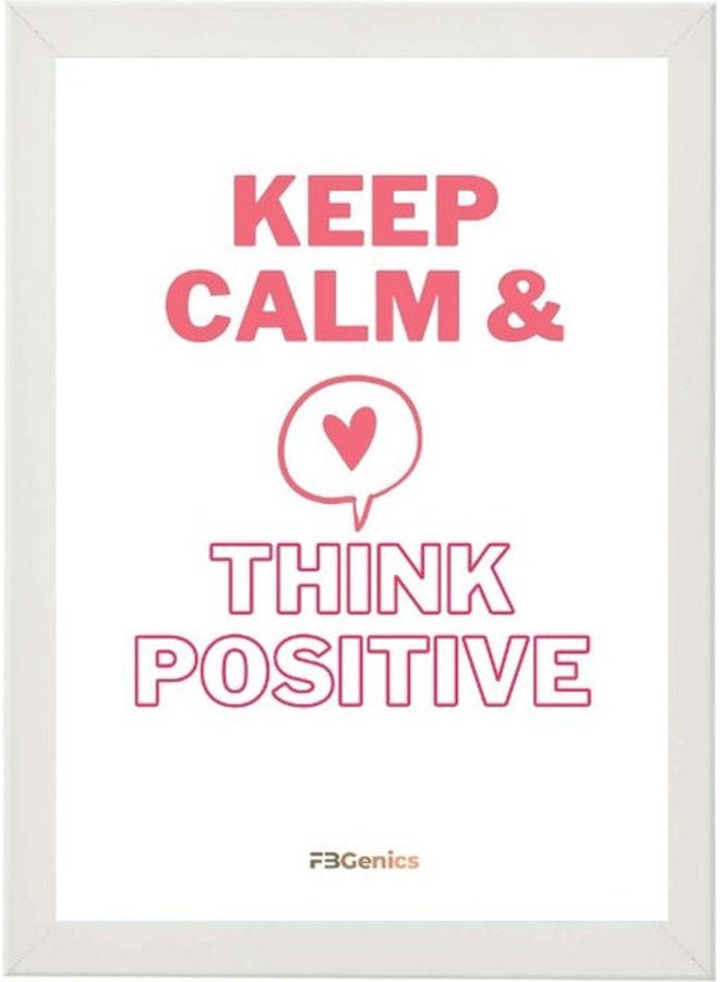 Keep Calm And Think Positive Framed Print White/Pink/Purple 21x30cm