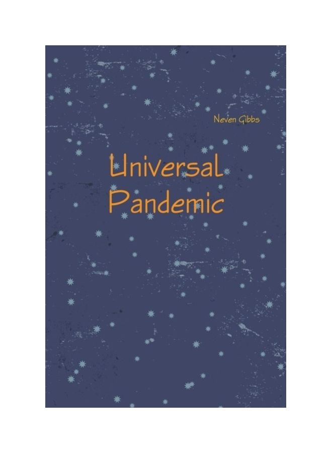 Universal Pandemic Paperback English by Neven Gibbs