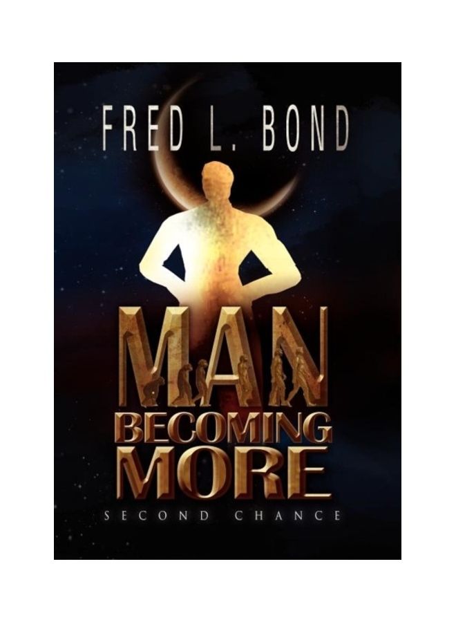 Man Becoming More Second Chance Hardcover English by Fred L. Bond 
