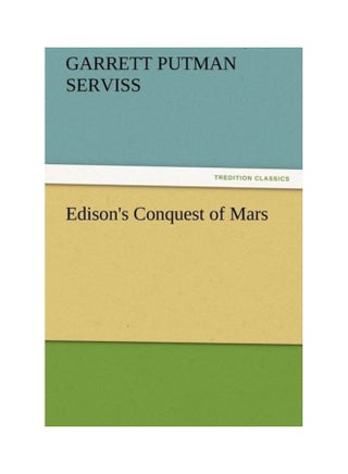 Edison's Conquest Of Mars Paperback English by Garrett Putman Serviss - v1611830961/N41933428A_1
