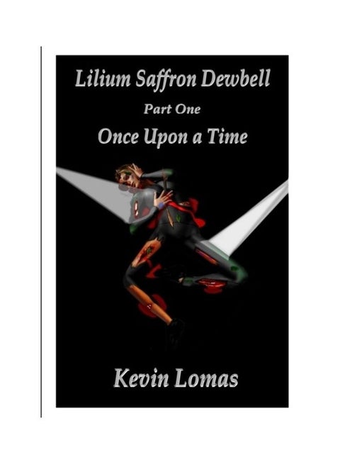 Lilium Saffron Dewbell Part One Paperback English by Kevin Lomas