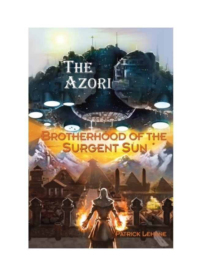 Brotherhood Of The Surgent Sun: Book I: The Azori paperback english