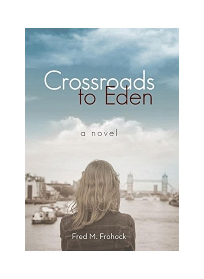 Crossroads To Eden Hardcover English by Fred M. Frohock 