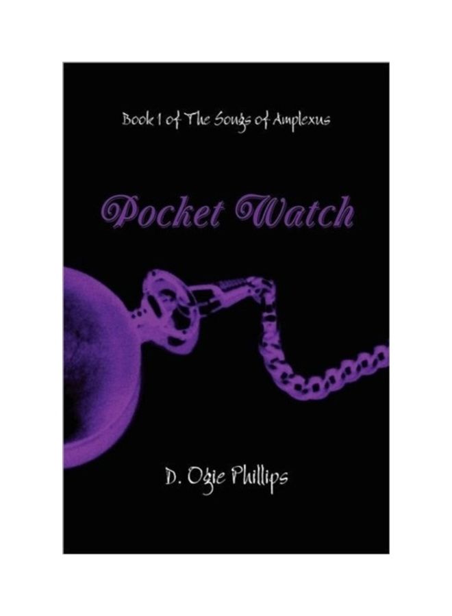 Pocket Watch Paperback English by D. Ogie Phillips - 40580 