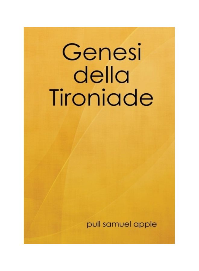 Genesi Della Tironiade hardcover english 