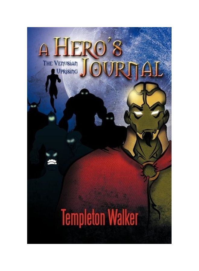A Hero's Journal: The Venusian Uprising Paperback English by Templeton Walker 