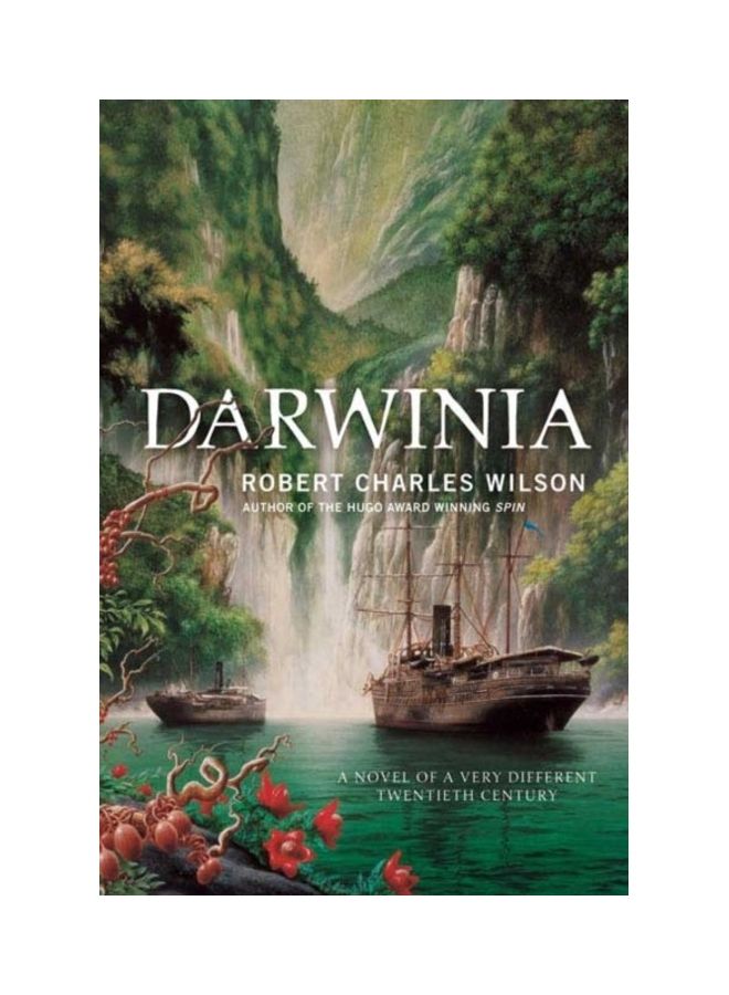 Darwinia: A Novel Of A Very Different Twentieth Century Paperback English by Robert Charles Wilson