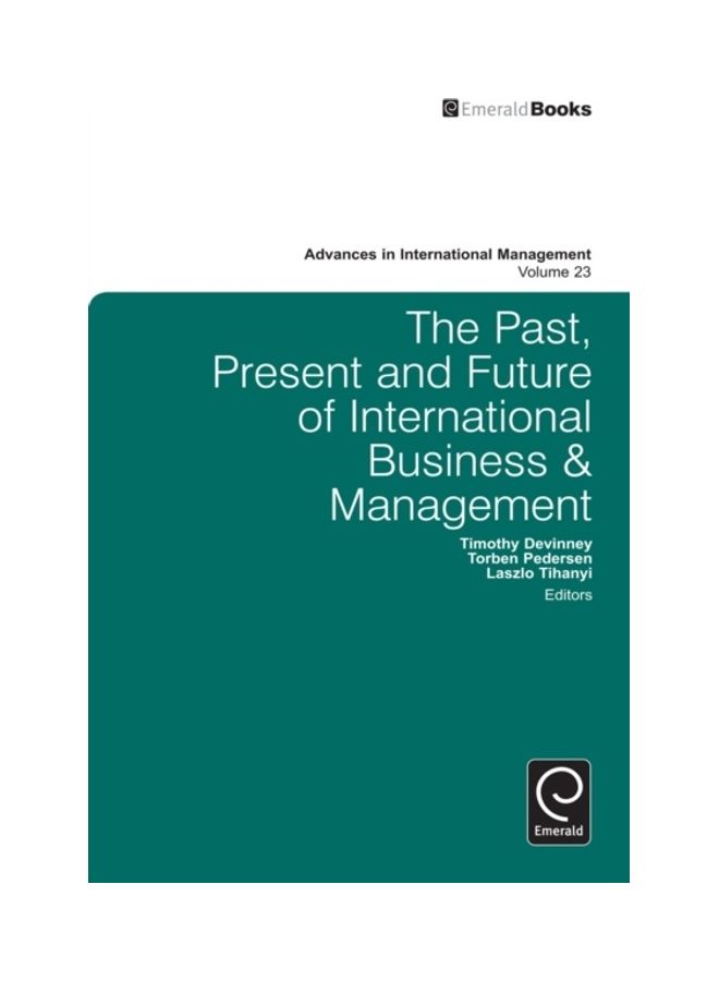 The Past, Present and Future of International Business and Management hardcover english - 2010 