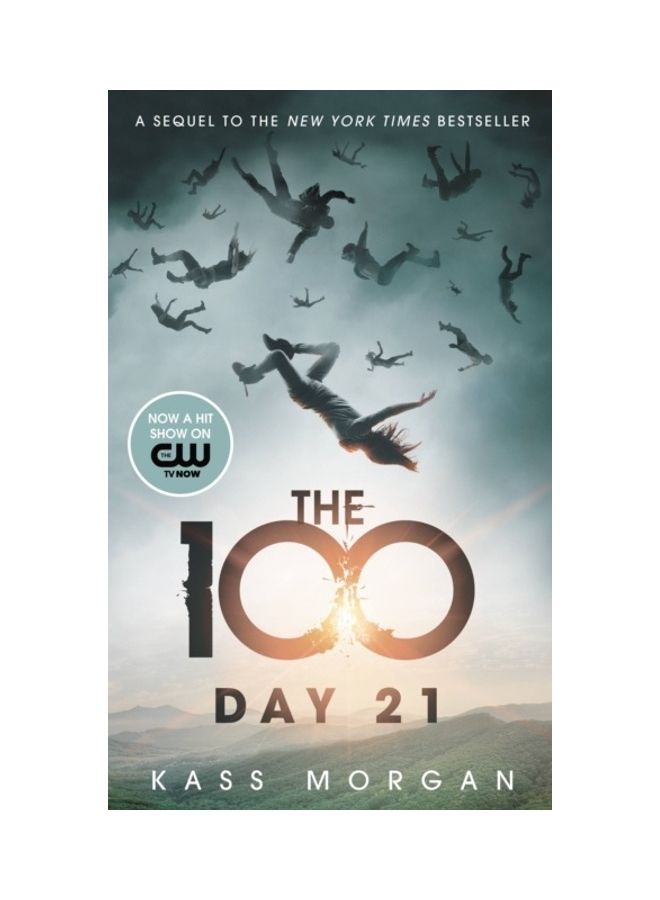 The 100 Day 21 Paperback English by Kass Morgan 
