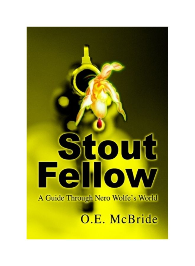 Stout Fellow: A Guide Through Nero Wolfe's World paperback english