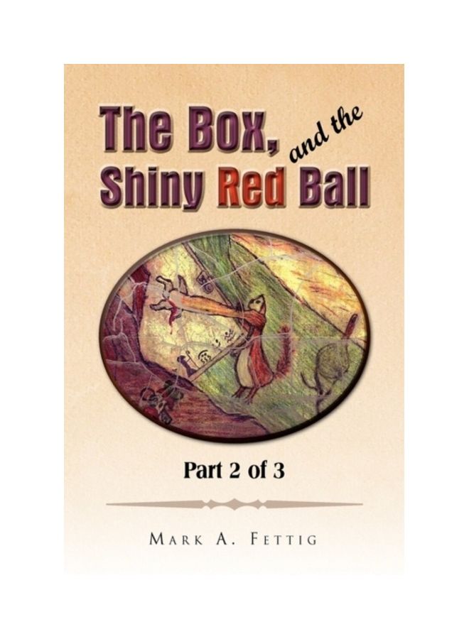 The Box, And The Shiny Red Ball: Part 2 Of 3 hardcover english 