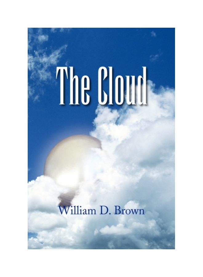 The Cloud Paperback English by William D. Brown 