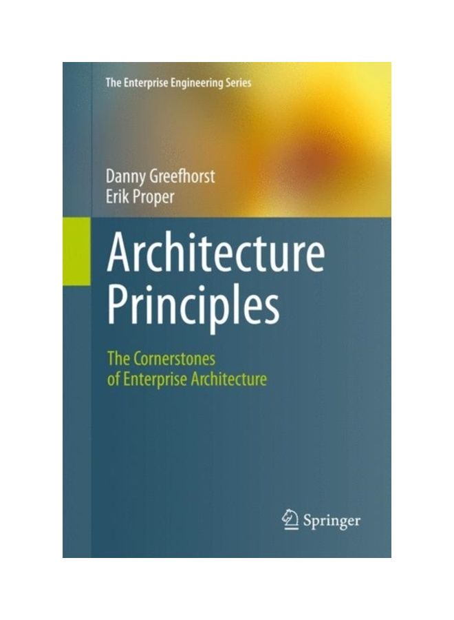 Architecture Principles: The Cornerstones Of Enterprise Architecture hardcover english 