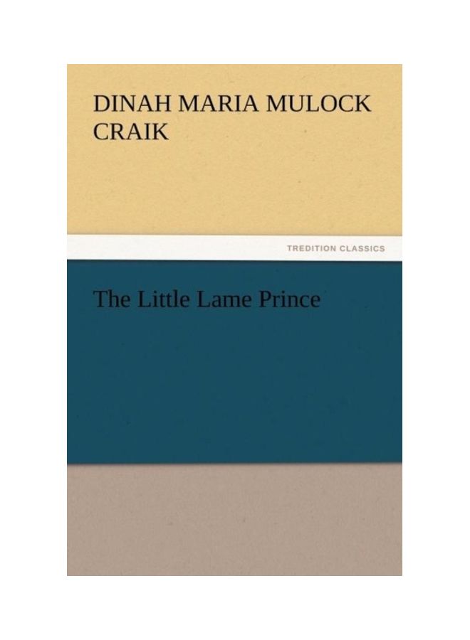 The Little Lame Prince Paperback English by Dinah Maria Mulock Craik 