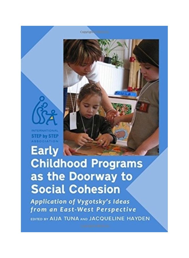 Early Childhood Programs As The Doorway To Social Cohesion: Application Of Vygotsky's Ideas From An East-West Perspective hardcover english 