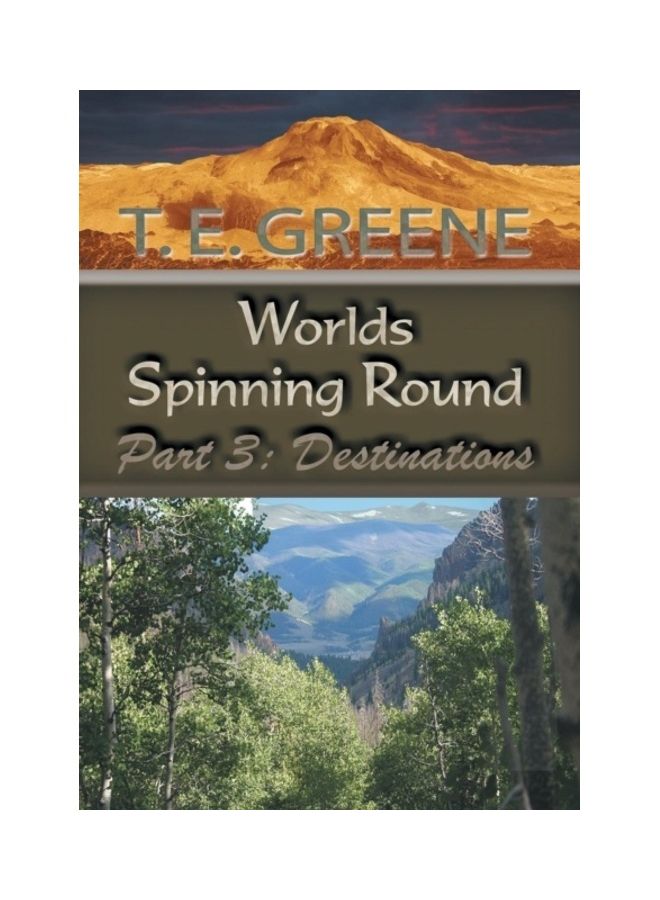 Worlds Spinning Round: Part 3: Destinations hardcover english