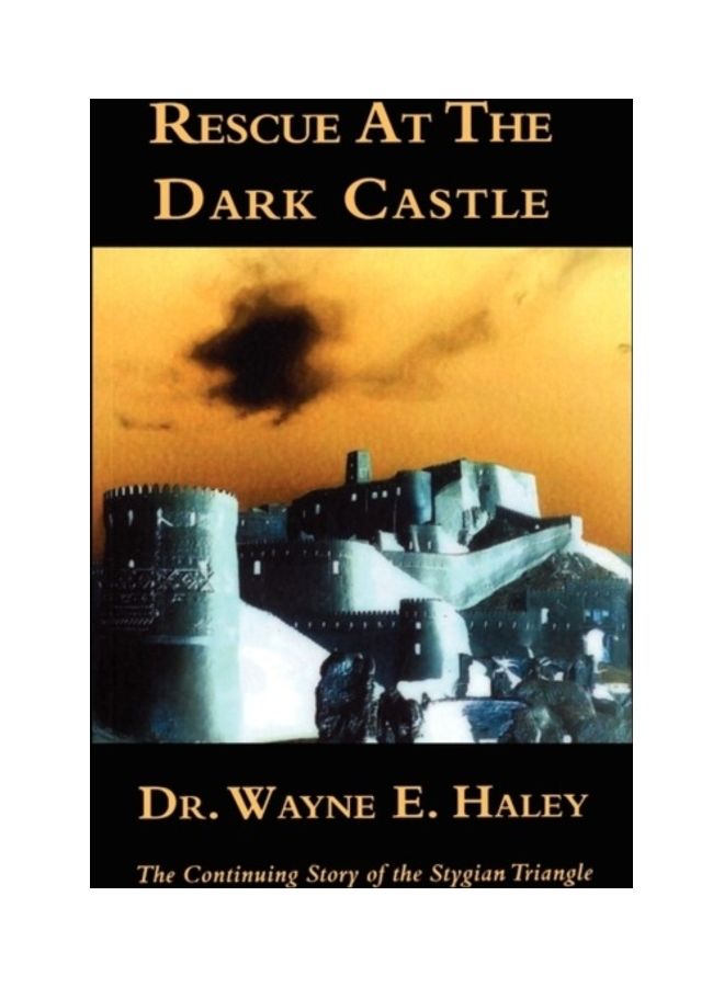 Rescue At The Dark Castle The Continuing Story Of The Stygian Triangle paperback english