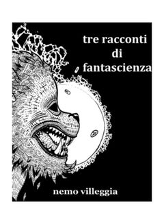 Tre Racconti Di Fantascienza Paperback English by Nemo Villeggia