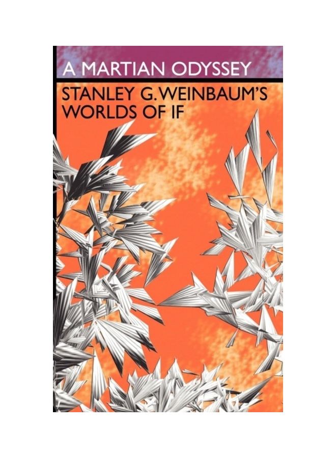 A Martian Odyssey Stanley G. Weinbaum'S Worlds Of If hardcover english 