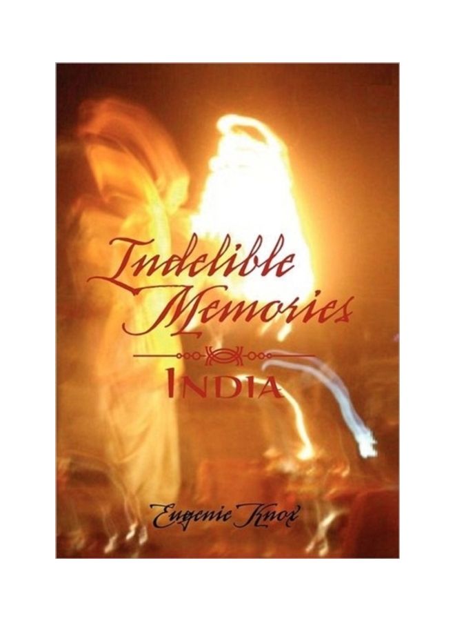 Indelible Memories: India hardcover english 