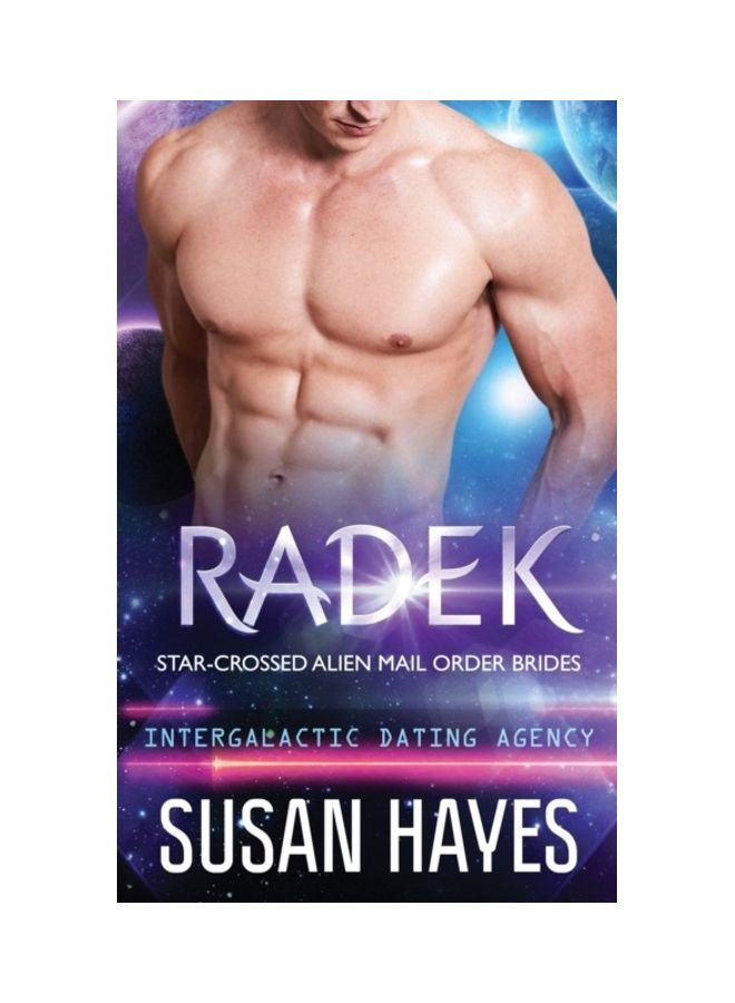 Radek: Star-Crossed Alien Mail Order Brides (Intergalactic Dating Agency) paperback english 