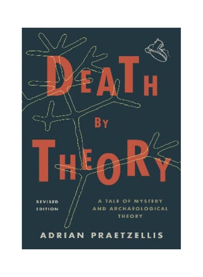 null - Death By Theory: A Tale Of Mystery And Archaeological Theory, Revised Edition paperback english - Image 1