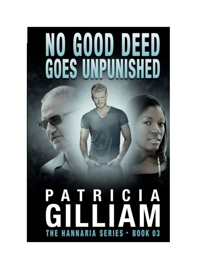 The Hannaria Series: No Good Deed Goes Unpunished paperback english