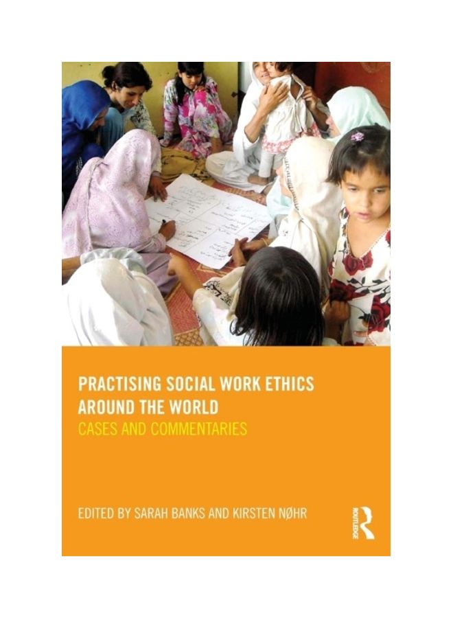 Practising Social Work Ethics Around The World: Cases And Commentaries paperback english