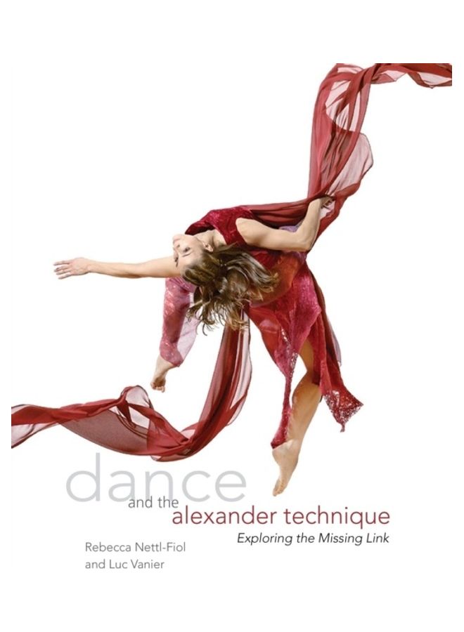 Dance And The Alexander Technique paperback english 