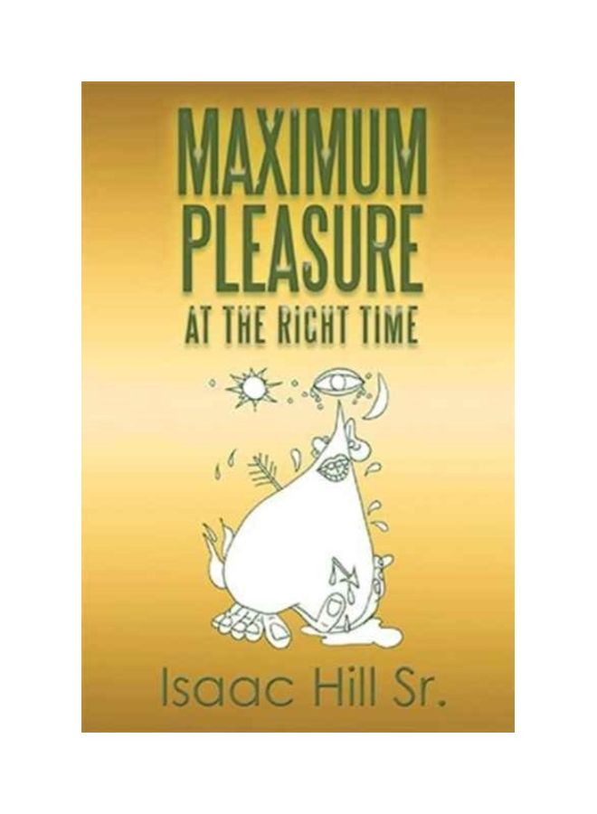 Maximum Pleasure: at the Right Time hardcover english