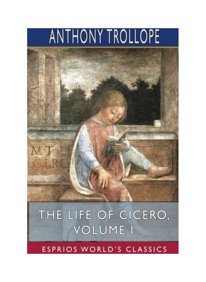 The Life Of Cicero Volume I paperback english