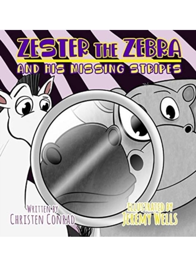 Zester The Zebra And His Missing Stripes hardcover english