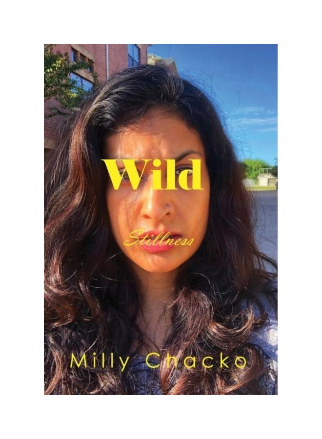 Wild Stillness Poems Memories And Thoughts paperback english 