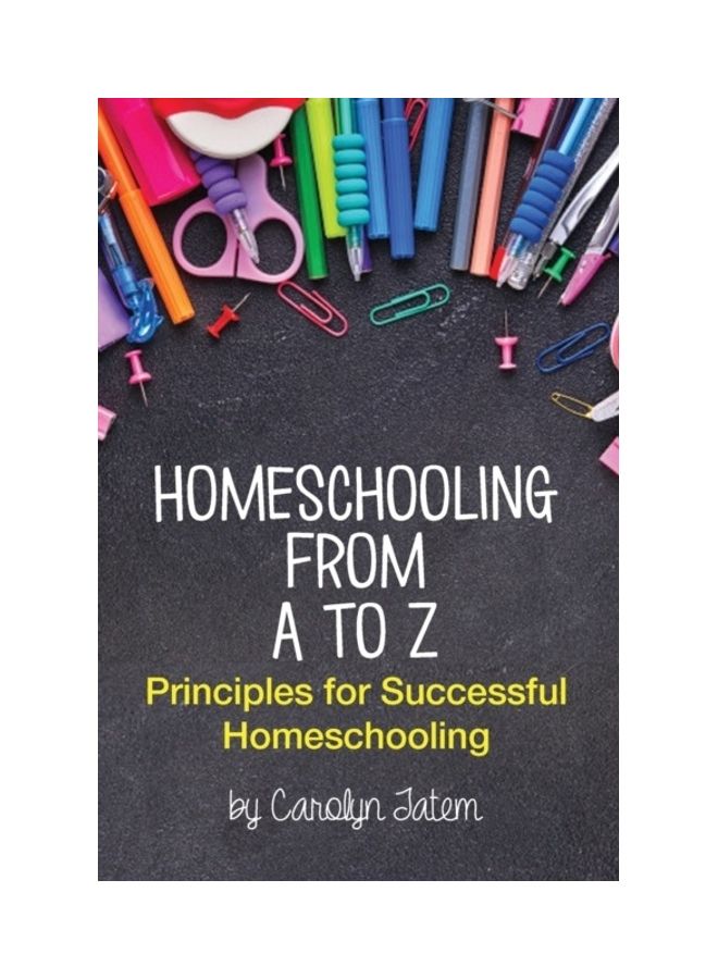 Homeschooling From A To Z paperback english
