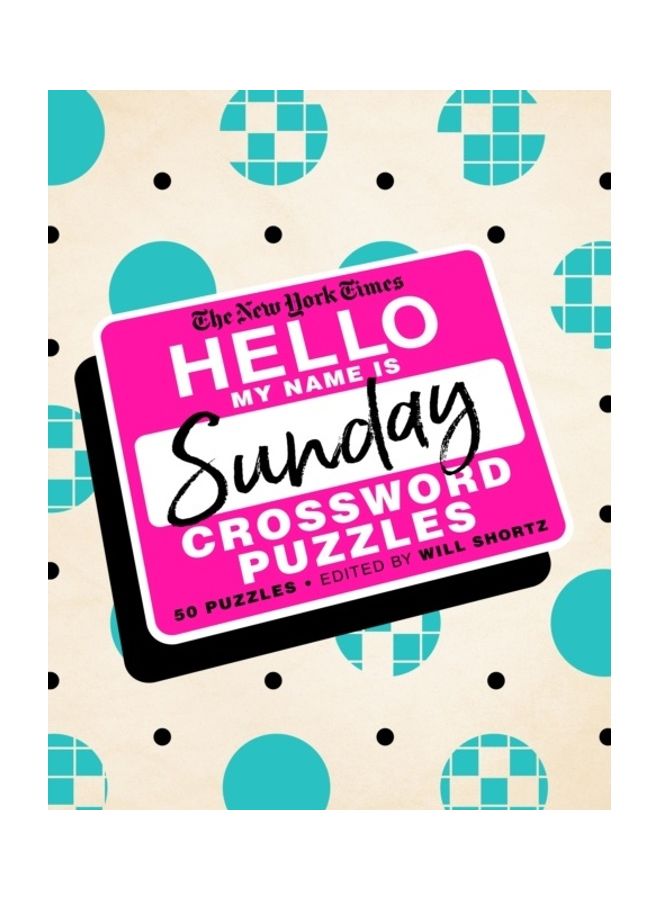 null - The New York Times Hello My Name Is Sunday 50 Sunday Crossword Puzzles paperback english - Image 1