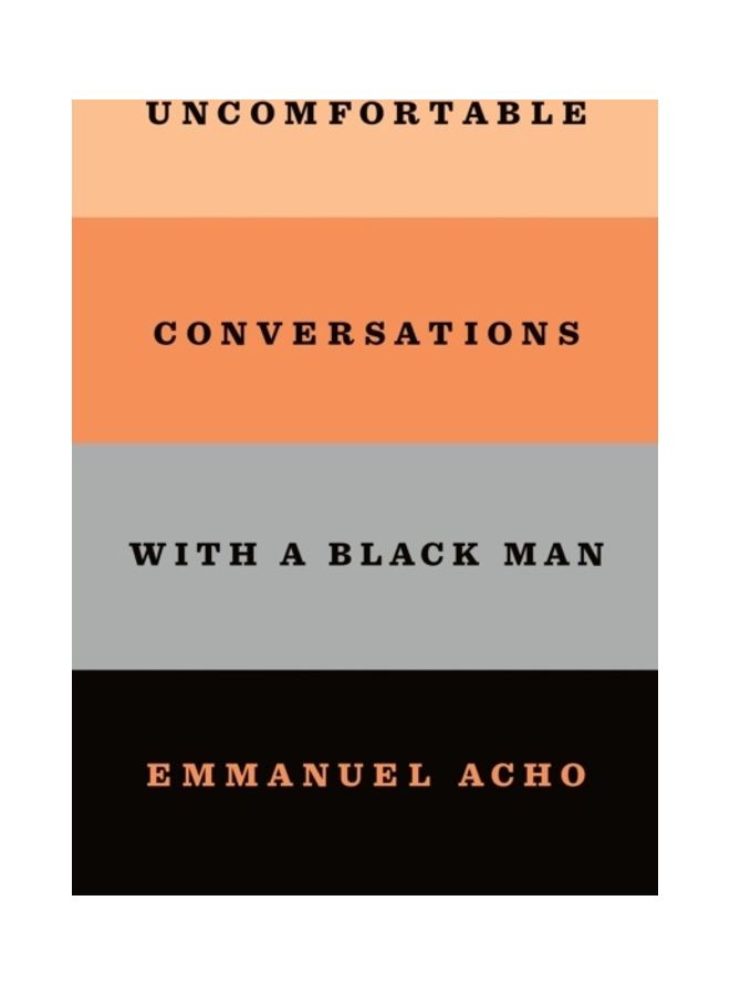 Uncomfortable Conversations With A Black Man Hardcover English by Emmanuel Acho - 44145