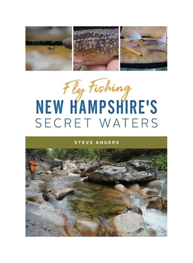 Fly Fishing New Hampshire's Secret Waters paperback english