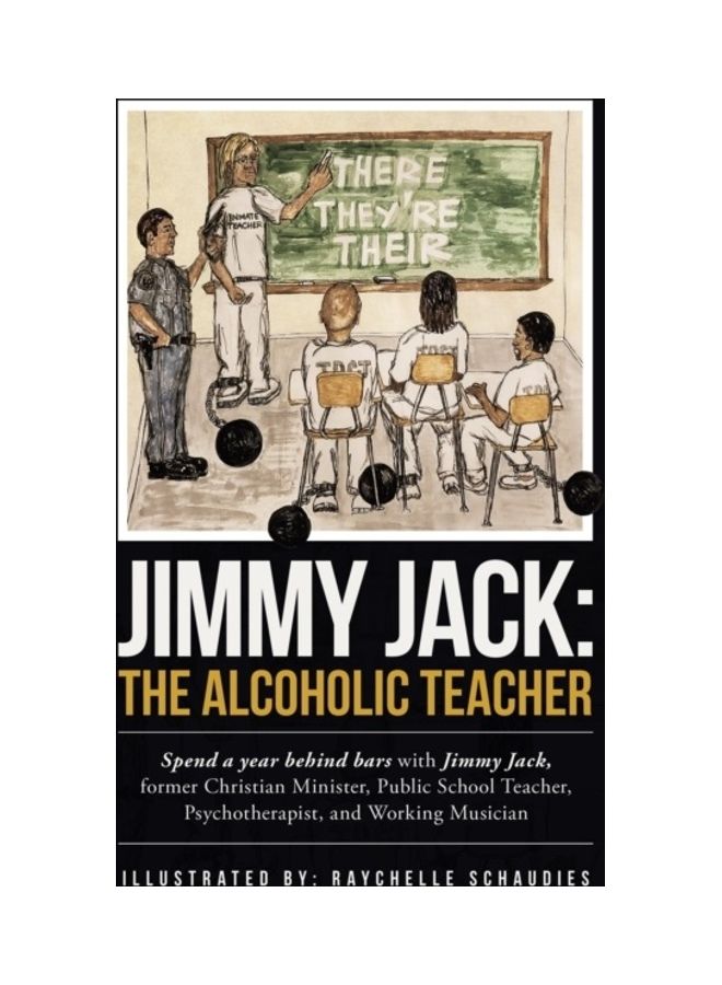 Jimmy Jack: The Alcoholic Teacher paperback english